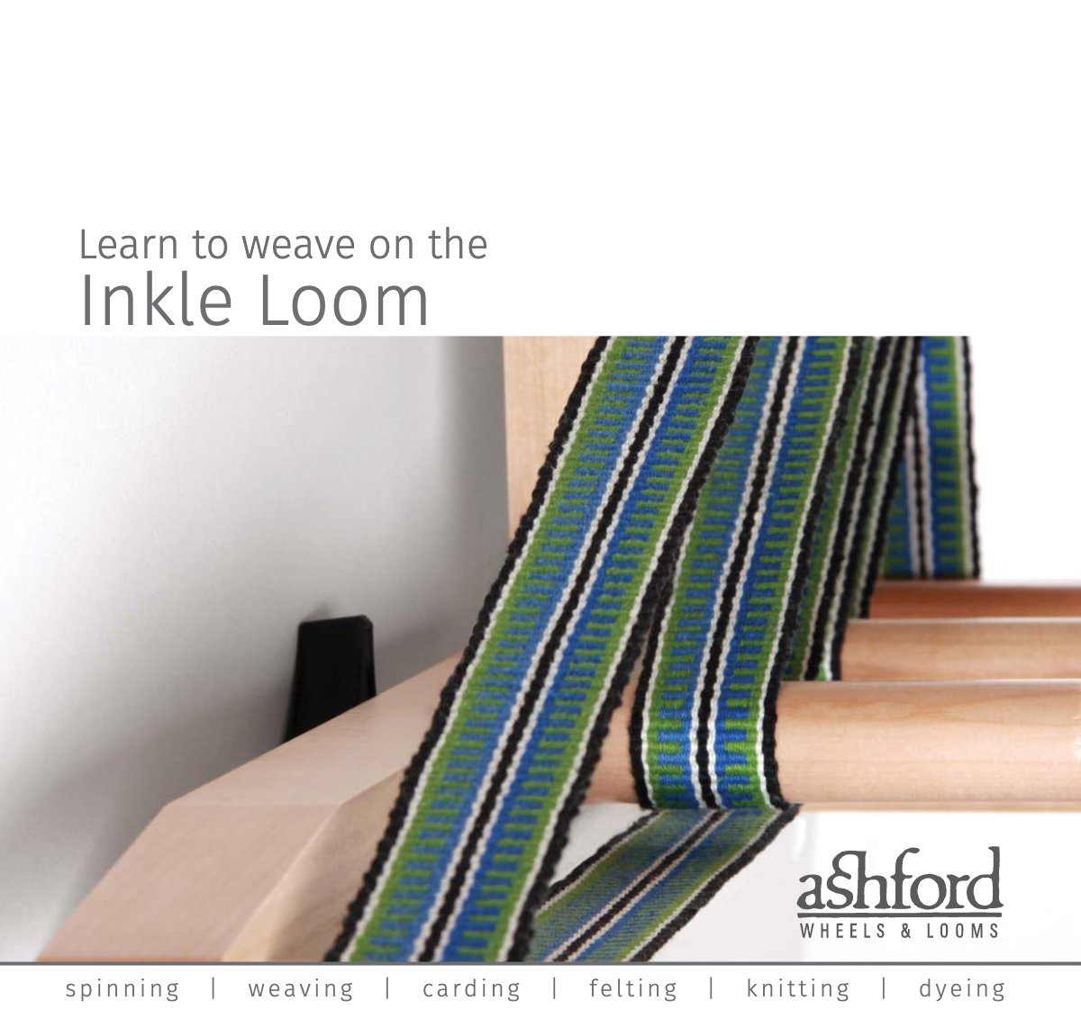 Ashford Learn to Weave on the Inkle Loom guide cover