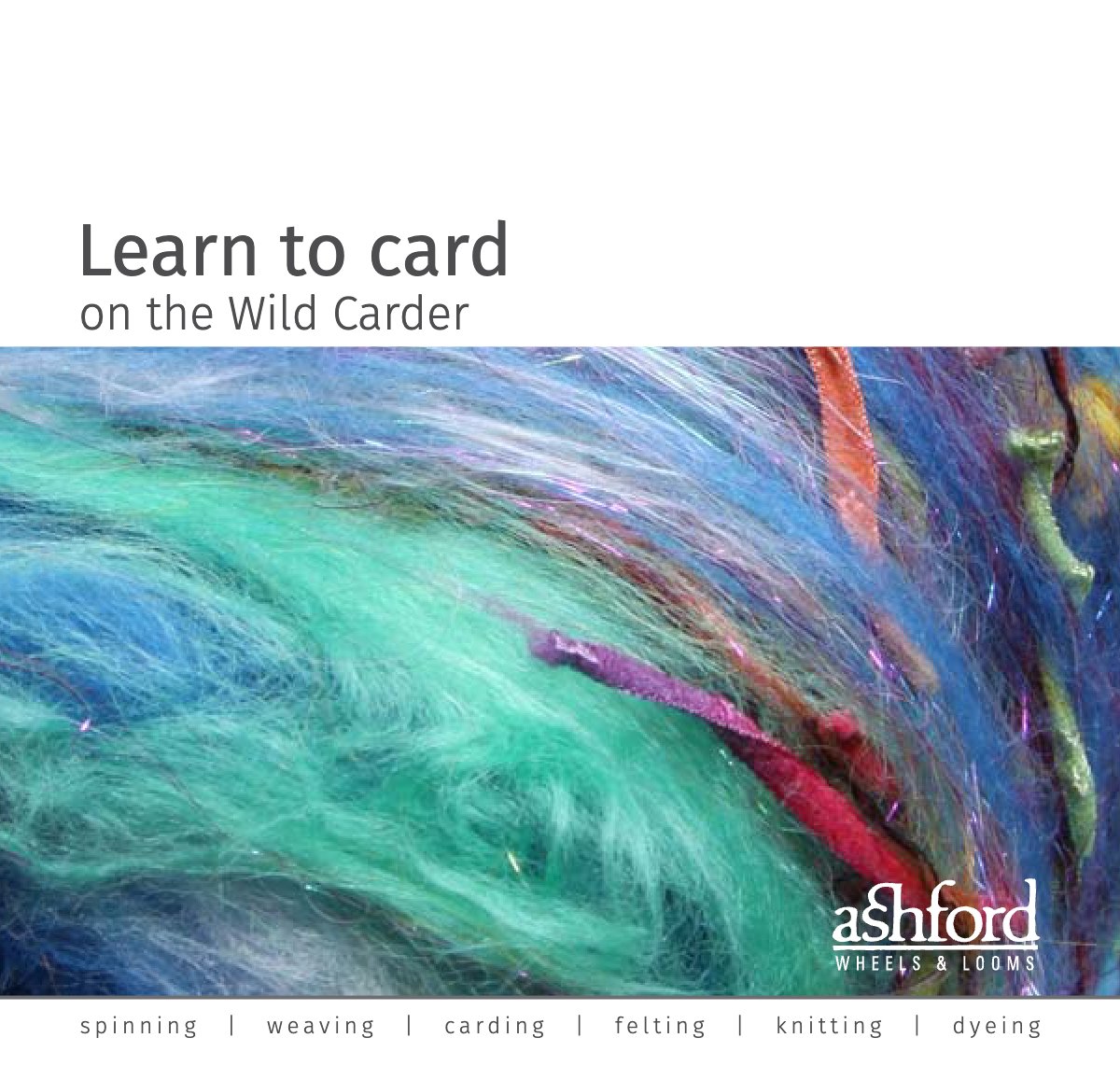 Ashford Learn to Card on the Wild Carder guide cover