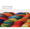 Learn Dye Rainbow One Pot Dyeing Yarn - Digital PDF