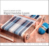 Learn to Weave on Rigid Heddle Loom - Digital PDF